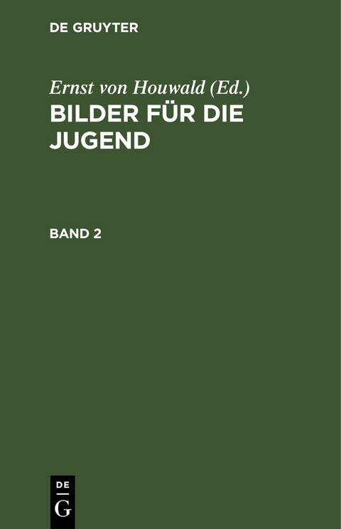 Bilder f&uuml;r die Jugend / Bilder f&uuml;r die Jugend. Band 2 - 