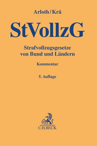 Strafvollzugsgesetze von Bund und Ländern. StVollzG