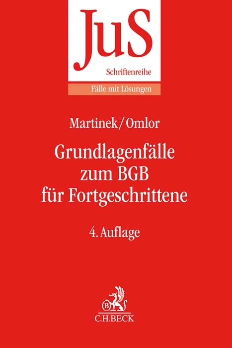 Grundlagenf&auml;lle zum BGB f&uuml;r Fortgeschrittene - Michael Martinek, Sebastian Omlor
