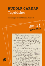 Tageb&uuml;cher Band 1: 1908-1919 - Rudolf Carnap