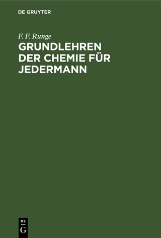 Grundlehren der Chemie für Jedermann
