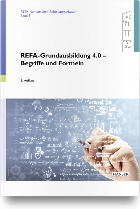 REFA-Grundausbildung 4.0 - Begriffe und Formeln -  REFA Fachverband e.V.