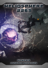 Heliosphere 2265 - Der Ash'Gul'Kon-Zyklus 2 - Nemesis (Bände 28-30) - Suchanek, Andreas
