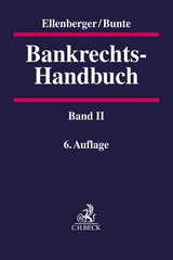 Bankrechts-Handbuch - Ellenberger, Jürgen; Bunte, Hermann-Josef