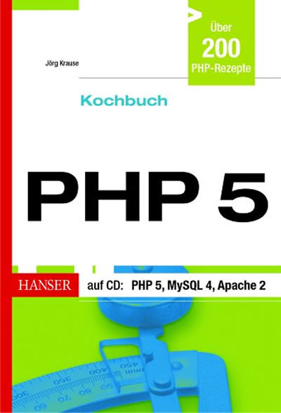 PHP 5 - Kochbuch -  Jörg Krause