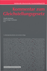 Kommentar zum Gleichstellungsgesetz - Andrea Binder, Nula Frei, Elisabeth Freivogel, Angela Hensch, Claudia Kaufmann, Gilles Meylan, Sarah Progin-Theuerkauf, Jeanne Ramseyer, Sabine Steiger-Sackmann, Thomas Louis Thentz, Jakob Ueberschlag, Nicole V&ouml;geli Galli, Aner Voloder