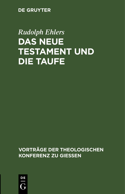 Das neue Testament und die Taufe - Rudolph Ehlers