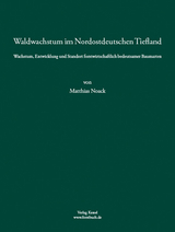 Waldwachstum im Nordostdeutschen Tiefland - Matthias Noack