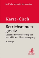 Beck'sche Kompakt-Kommentare / Betriebsrentengesetz. BetrAVG - Michael Karst, Theodor B. Cisch, Peter Ahrend, Wolfgang F&ouml;rster