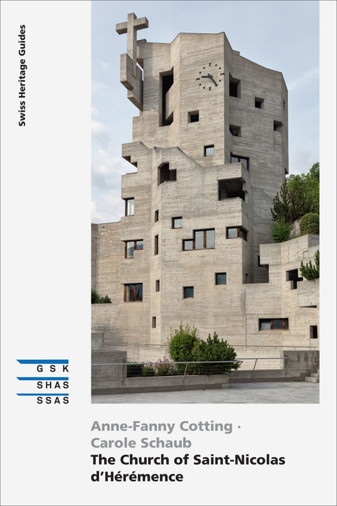 The Church of Saint-Nicolas d’Hérémence - Anne-Fanny Cotting, Carole Schaub