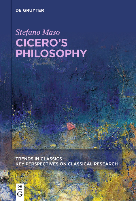 Cicero&rsquo;s Philosophy - Stefano Maso