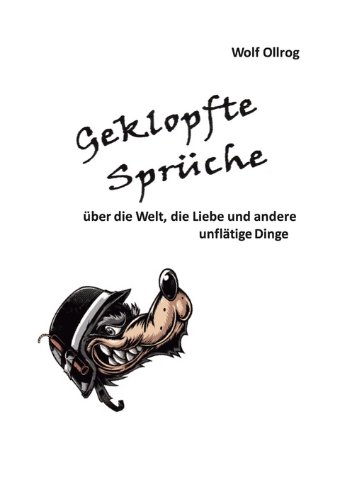 Geklopfte Spr&uuml;che - Wolf Ollrog