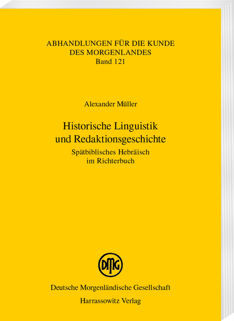 Historische Linguistik und Redaktionsgeschichte - Alexander M&uuml;ller