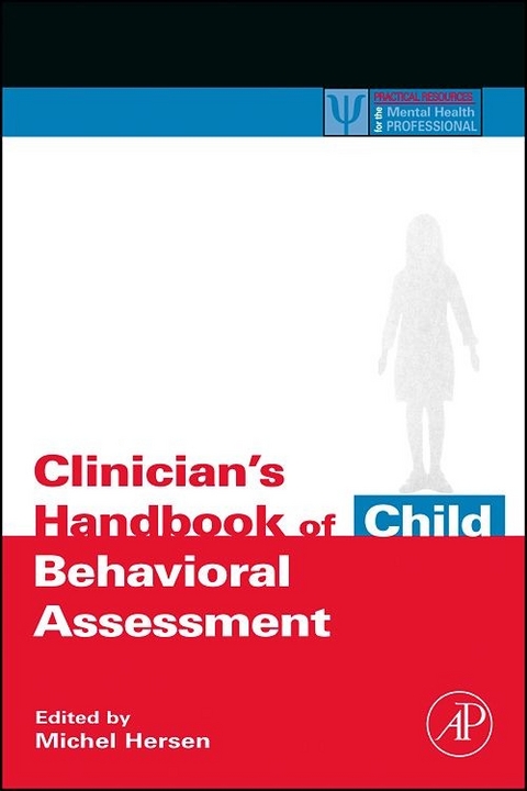 Clinician's Handbook of Child Behavioral Assessment - 