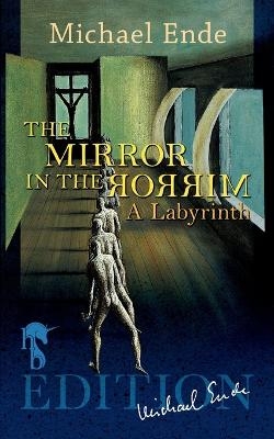 The Mirror in the Mirror - Michael Ende