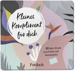 Kleines Kompliment f&uuml;r dich -  Pattloch Verlag