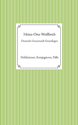 Deutsche Grammatik Grundlagen