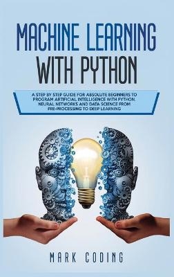 Machine Learning with Python - Mark Coding