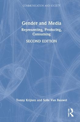 Gender and Media - Tonny Krijnen, Sofie Van Bauwel