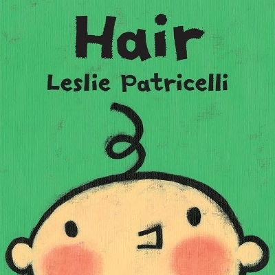Hair - Leslie Patricelli
