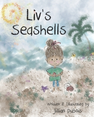 Liv's Seashells - Jillian DuBois