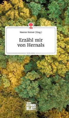Erz&auml;hl mir von Hernals. Life is a Story - story.one - 