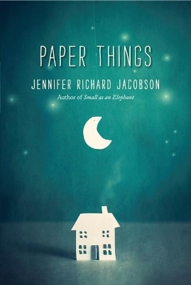 Paper Things - Jennifer Richard Jacobson