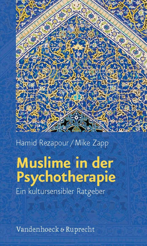 Muslime in der Psychotherapie -  Hamid Rezapour,  Mike Zapp
