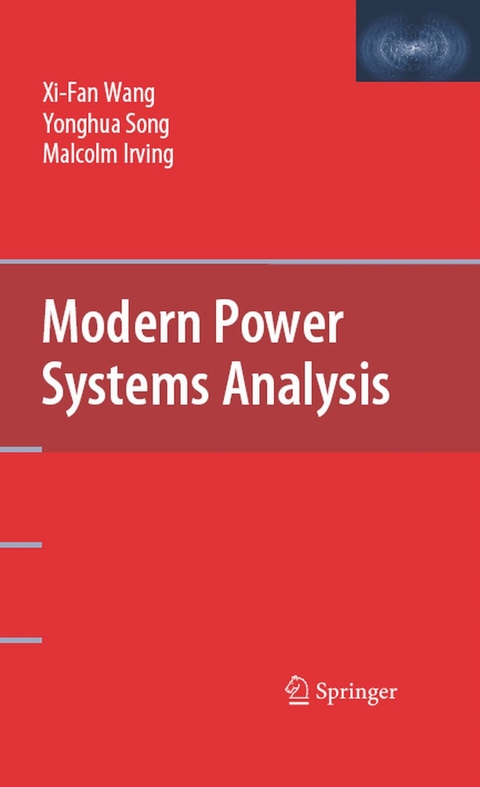 Modern Power Systems Analysis -  Malcolm Irving,  Yonghua Song,  Xi-Fan Wang