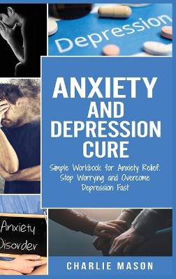 Anxiety and Depression Cure