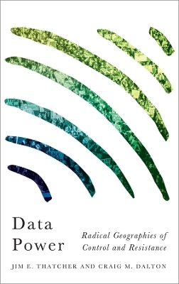 Data Power - Jim E. Thatcher, Craig M. Dalton