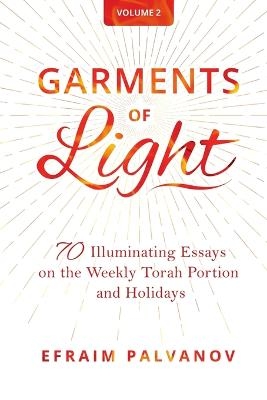 Garments of Light - Efraim Palvanov