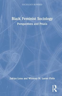 Black Feminist Sociology - 