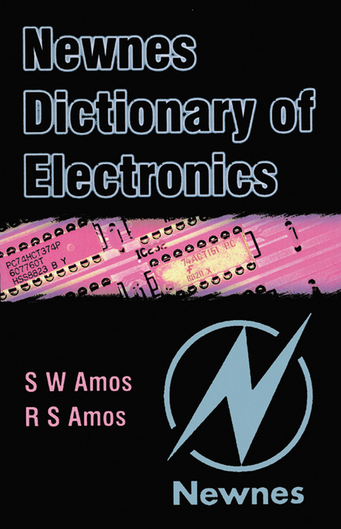 Newnes Dictionary of Electronics -  Roger Amos,  S W Amos