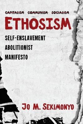 Ethosism - Jo M Sekimonyo