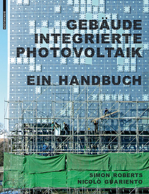 Geb&auml;udeintegrierte Photovoltaik - Simon Roberts, Nicol&ograve; Guariento