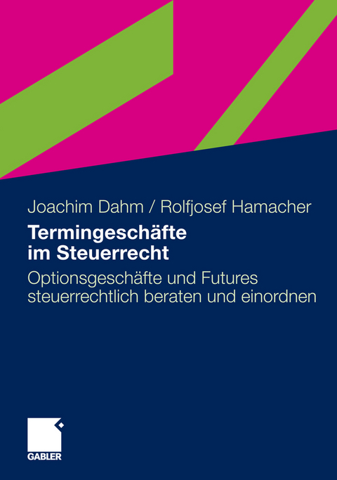 Termingesch&auml;fte im Steuerrecht - Joachim Dahm, Rolfjosef Hamacher