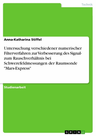 Untersuchung verschiedener numerischer Filterverfahren zur Verbesserung des Signal- zum Rauschverhältnis bei Schwerefeldmessungen der Raumsonde 