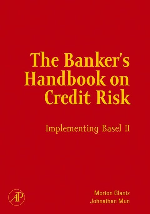 Banker's Handbook on Credit Risk -  Morton Glantz,  Johnathan Mun