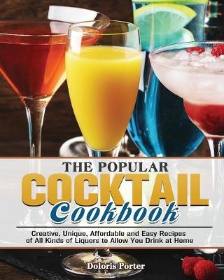 The Popular Cocktail Cookook - Doloris Porter