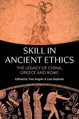 Skill in Ancient Ethics