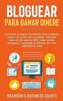 Blogging con Fines de Lucro - Brandon's Business Guides