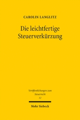 Die leichtfertige Steuerverk&uuml;rzung - Carolin Langlitz