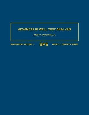 Advances in Well Test Analysis - Robert C Earlougher