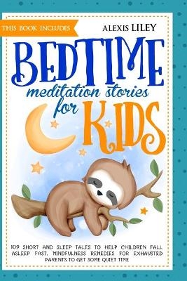 Bedtime Meditation Stories for Kids - Alexis Liley