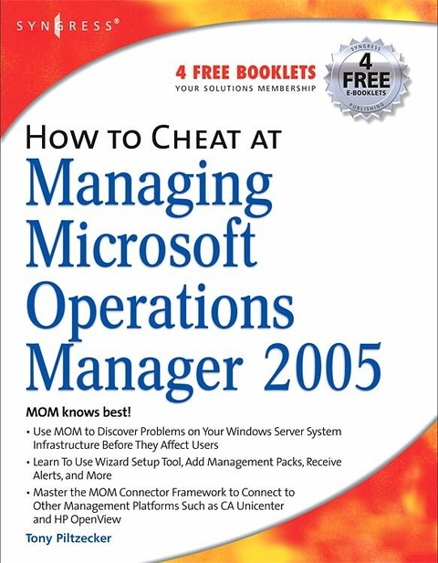 How to Cheat at Managing Microsoft Operations Manager 2005 -  Anthony Piltzecker