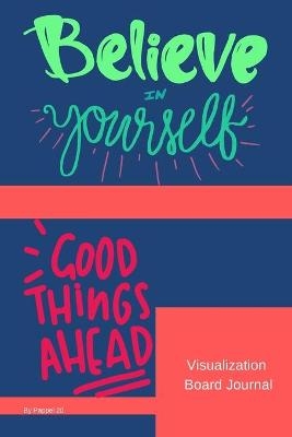 Vision Board Journal126 pages6x9-Inches