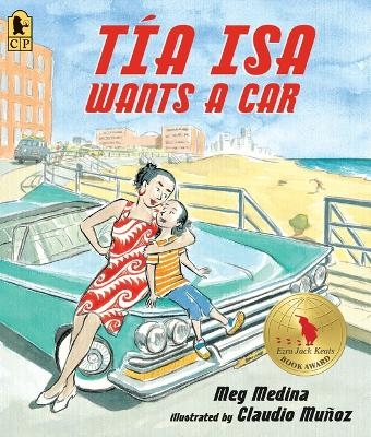Tia Isa Wants a Car - Meg Medina