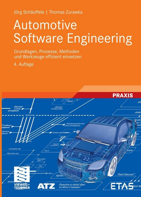 Automotive Software Engineering - Jörg Schäuffele, Thomas Zurawka