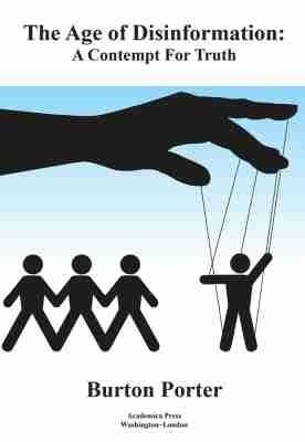 The Age of Disinformation - Burton Porter